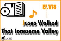 Jesus-Walked-That-Lonesome-Valley